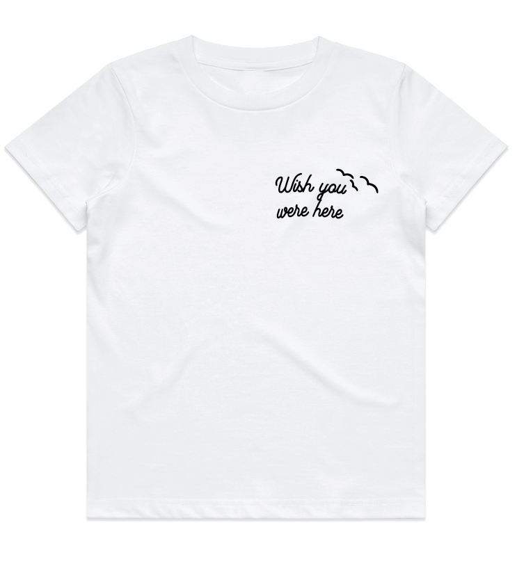 Wish You Were Here Kids Tee - White